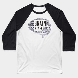 Brain Stuff Calligram Baseball T-Shirt